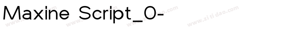 Maxine Script_0字体转换